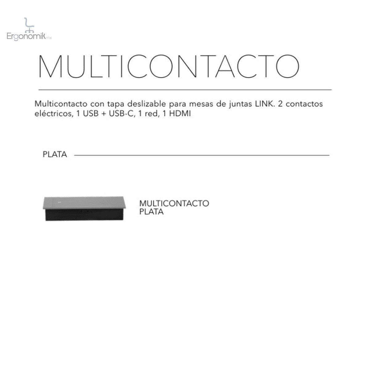 Centro de Energía - Multi contacto Plata Link - Ergonomik Multi contacto MEM