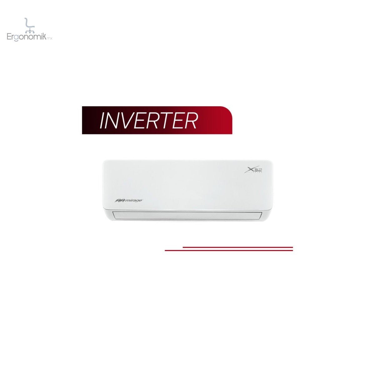 Minisplit Inverter X32 SEER 1 Ton 220V Frío/Calor - Ergonomik Minisplit Mirage